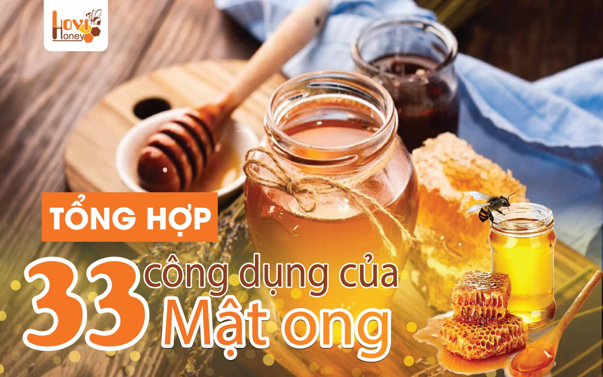 Tổng hợp 33 công dụng của mật ong có thể bạn chưa biết