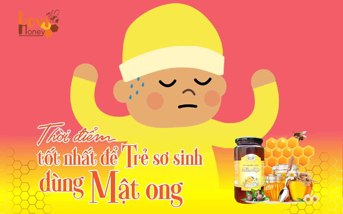 thoi-diem-nao-tot-de-tre-so-sinh-dung-mat-ong